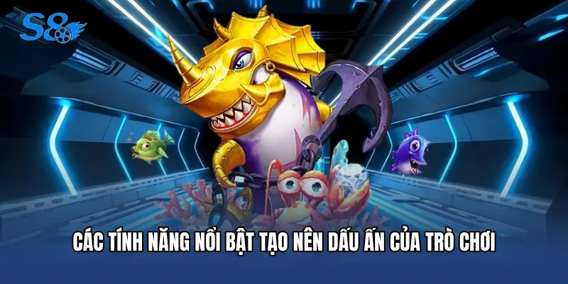 Bắn Cá Long Vương - Săn Thưởng Đại Dương Đỉnh Cao Tại S8 Các tính năng nổi bật tạo nên dấu ấn của trò chơi