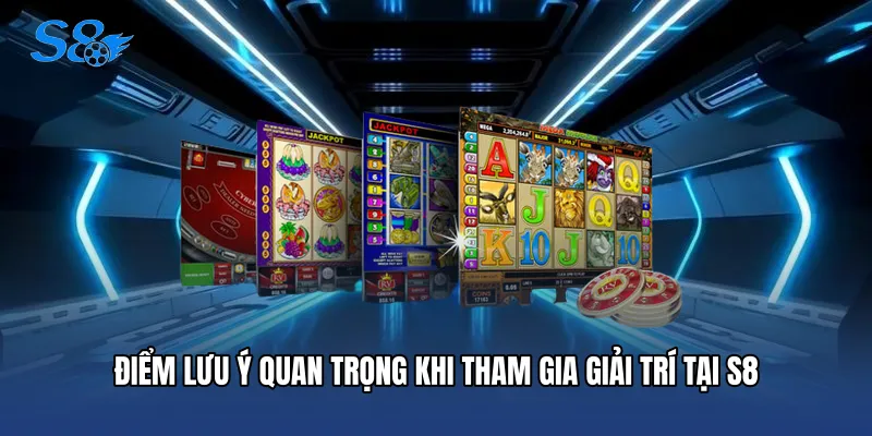 Nổ Hũ 52 - Bí Quyết Chinh Phục Giải Thưởng Lớn Tại S8 Điểm lưu ý quan trọng khi tham gia giải trí tại S8
